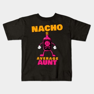 Nacho average aunt 2.0 Kids T-Shirt